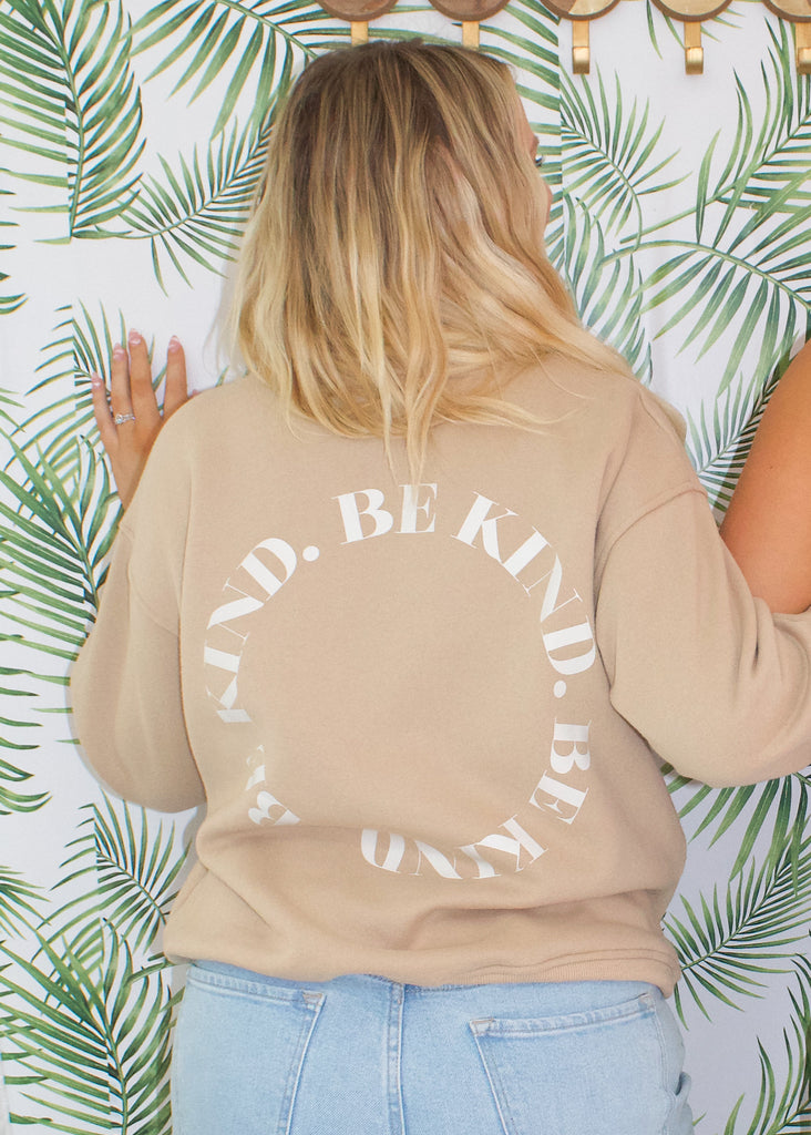 Be Kind Sweatshirt in Taupe - Sugar & Spice Apparel Boutique